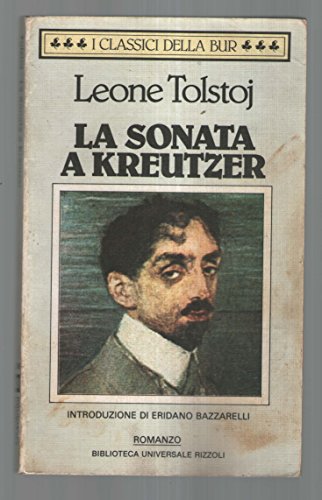 Book - The Kreutzer Sonata Introduction by Eridano Bazzarelli - L. Tolstoy