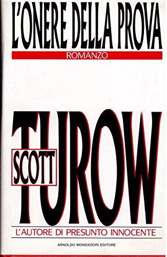 Libro - L'onere della prova - Turow, Scott