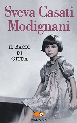 Libro - Il bacio di Giuda - Casati Modignani, Sveva