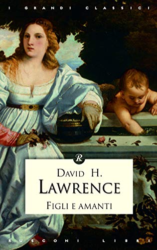 Libro - Figli e amanti - Lawrence, D. H.