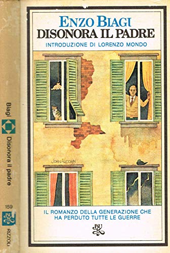 Libro - Disonora il padre. - Enzo Biagi