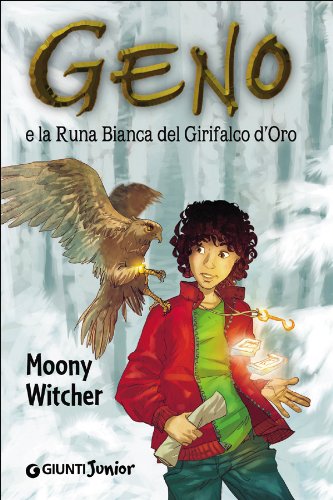 Libro - Geno e la Runa Bianca del grifalco d'oro - Moony Witcher