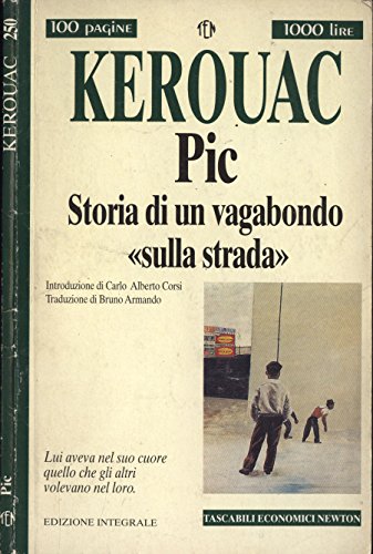 Libro - Pic. Storia di un vagabondo " sulla strada ". - Jack Kerouac