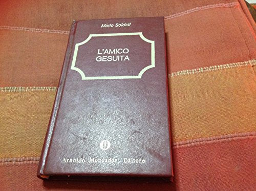 Book - THE JESUITA FRIEND - SOLDATI MARIO