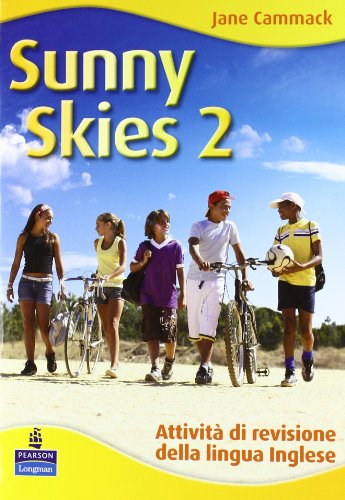 Libro - Sunny skies. Holiday book. Per la Scuola media. Con  - Cammack, Jane