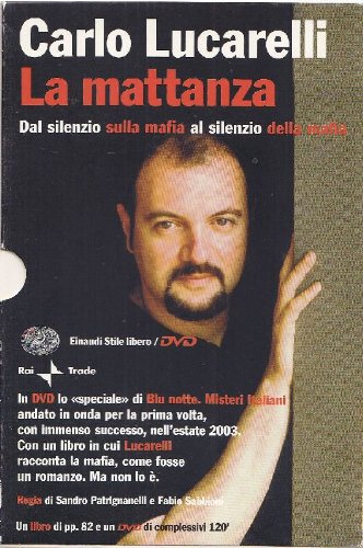 Book - The slaughter. From silence on the mafia to the silence of Carlo Lucarelli