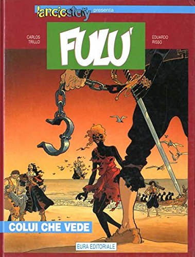 Book - EURACOMIX SUPPLEMENT N.26 - FULU' N.1 - HE WHO SEES - na