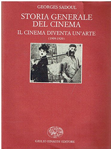 Libro - Storia Generale Del Cinema Il Cinema Diventa Un'Arte - Sadoul, Georges