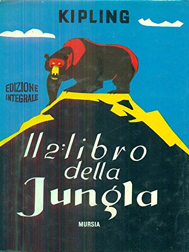 Libro - Il secondo libro della Jungla - Rudyard Kipling