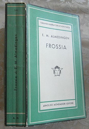 Libro - FROSSIA. Romanzo russo - ALMEDINGEN E.M