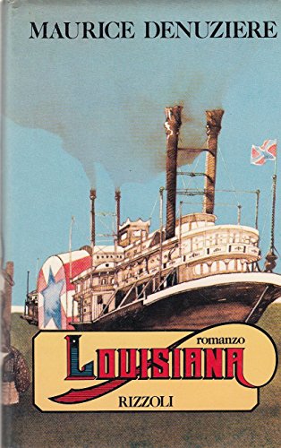 Libro - L- LOUSIANA - MAURICE DENUZIERE - RIZZOLI -- 4a ED. - 1980 -