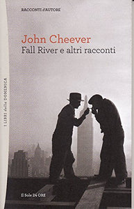 Libro - FALL RIVER E ALTRI RACCONTI - JOHN CHEEVER