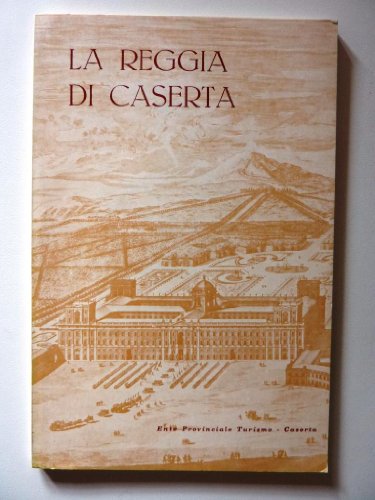 Libro - LA REGGIA DI CASERTA. Testo di Felice De Filippis