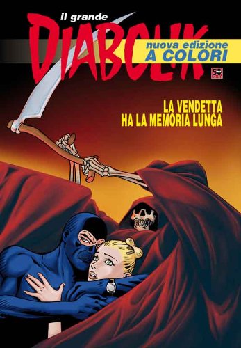Libro - DIABOLIK IL GRANDE N.26 - 2011 3 LA VENDETTA HA LA M - ZANIBONI Paolo, ZANIBONI Sergio, GOMBOLI Mario, MARTINELLI Patricia