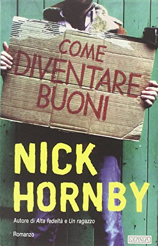 Libro - Come diventare buoni - Hornby, Nick