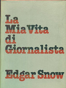 Book - My Life as a Journalist - Edgar Snow