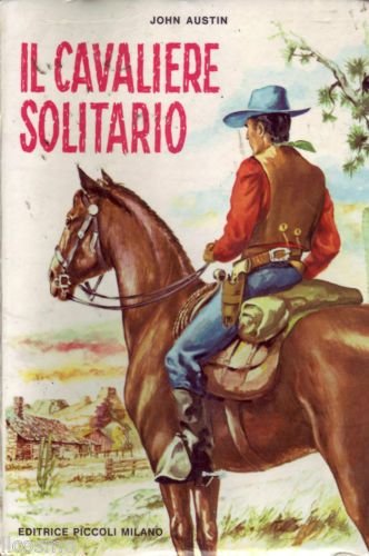 Libro - Il Cavaliere Solitario - John Austin