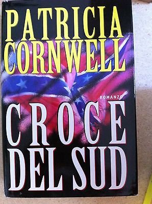 Libro - Patricia Cornwell: Croce del sud Ed. Club degli Editori A08