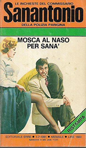 Book - Fly on the nose for Sanà Editoriale Erre the investigations 133 - Sanantonio