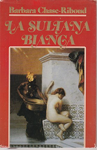 Book - THE WHITE SULTANA EUROCLUB 1988 - CHASE RIBOUD BARBARA