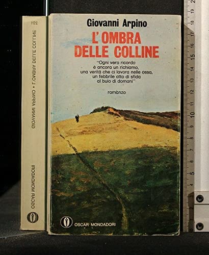 Libro - L’OMBRA DELLE COLLINE - Arpino, Giovanni