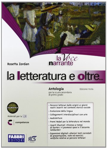 Libro - La voce narrante. Con Laboratorio e progetti-Letteratura e oltre. Per la Scuola  - Zordan, Rosetta