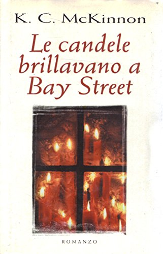 Libro - L- LE CANDELE BRILLAVANO A BAY STREET - MCKINNON - SPERLING --- 2000- CS