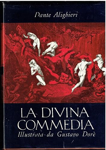 Libro - La Divina Commedia commentata da Eugenio Camerini illustrata da Gustavo Doré - Dante Alighieri, Camerini Eugenio (Commentata da),