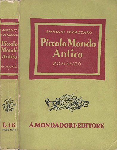 Libro - Piccolo Mondo Antico. - Antonio Fogazzaro