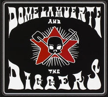 Carica l&#39;immagine nel visualizzatore di Gallery, Dome La Muerte and the Diggers - Dome la Muerte and the Diggers