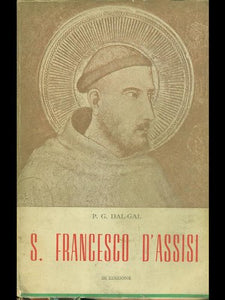 Libro - S. Francesco D'Assisi - P.G. Dal Gal