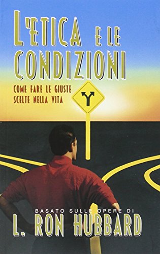 Libro - L'etica e le condizioni - Hubbard, L. Ron