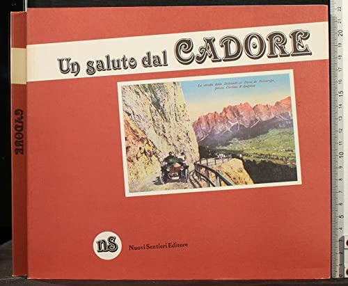 Libro - Un saluto dal Cadore: vecchie cartoline della raccol - ZANGRANDO, Fiorello.