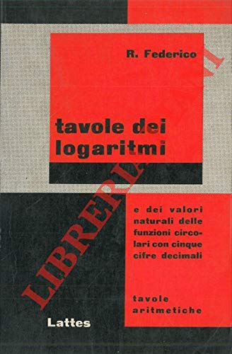 Book - Tables of logarithms and natural values ​​of the fun - FEDERICO Rosario -