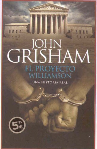 Libro - El proyecto Williamson/ The Innocent Man - Grisham, John