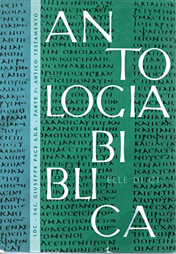 Book - Biblical Anthology Part I Old Testament - Pace, Giuseppe M.