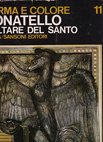 Book - Donatello. The Altar of the Saint. - Alberto Busignani