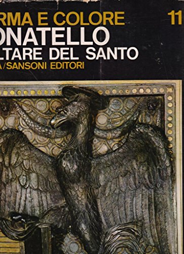 Libro - Donatello. L’Altare del Santo. - Alberto Busignani