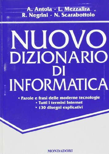 Libro - Dizionario di informatica - Antola Anna