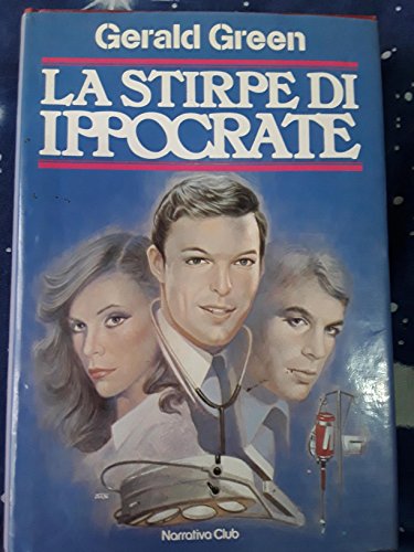 Libro - LA STIRPE DI IPPOCRATE 1981 - Gerald Green