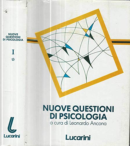 Libro - Nuove questioni di psicologia Vol. I. - Leonardo Ancona, a cura di