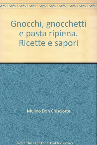 Libro - Gnocchi, gnocchetti e pasta ripiena. Ricette e sapori