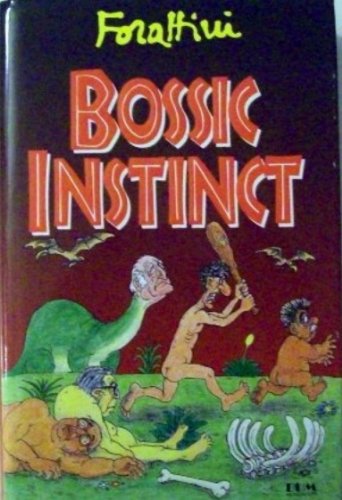 Book - Bossic instinct - Forattini, Giorgio