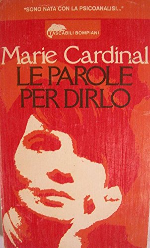 Libro - LE PAROLE PER DIRLO - Marie Cardinal