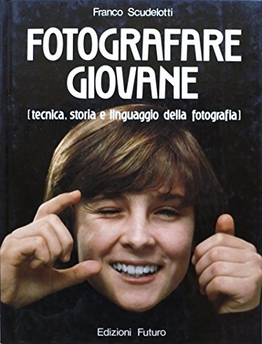 Book - Photographing young people - Scudelotti, Franco