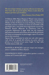 Libro - Un uomo in fuga. La vera storia di Marco Pantani - Ronchi, Manuela