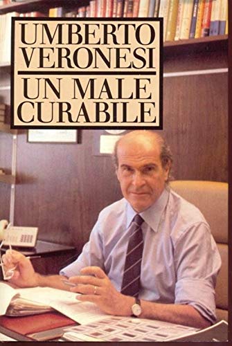 Libro - UN MALE CURABILE . 1986 - Umberto Veronesi