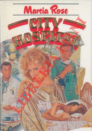 Book - City hospital. - ROSE Marcia -