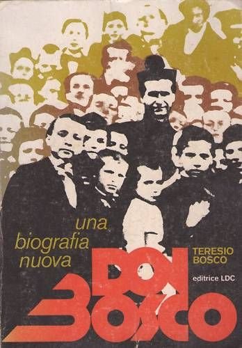 Libro - Teresio Bosco - DON BOSCO. UNA BIOGRAFIA NUOVA