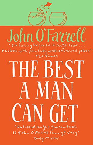 Libro - The Best A Man Can Get - O'Farrell, John